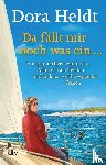 Heldt, Dora - Da fällt mir noch was ein ...