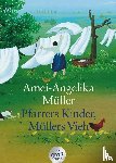 Müller, Amei-Angelika - Pfarrers Kinder, Müllers Vieh. Großdruck