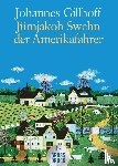 Gillhoff, Johannes - Jürnjakob Swehn der Amerikafahrer. Großdruck