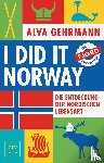 Gehrmann, Alva - I did it Norway!