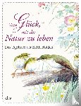 Holden, Edith - Vom Glück, mit der Natur zu leben