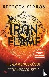 Yarros, Rebecca - Iron Flame - Flammengeküsst