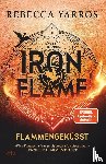 Yarros, Rebecca - Iron Flame - Flammengeküsst