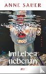 Sauer, Anne - Im Leben nebenan