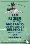 Washington, George - 110 Regeln des Anstands und gegenseitigen Respekts in Gesellschaft und im Gespräch
