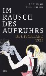 Bommarius, Christian - Im Rausch des Aufruhrs