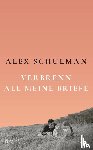 Schulman, Alex - Verbrenn all meine Briefe