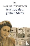 Deutschkron, Inge - Ich trug den gelben Stern