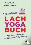 Emmelmann, Christoph - Das kleine Lachyoga-Buch