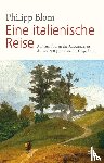 Blom, Philipp - Eine italienische Reise
