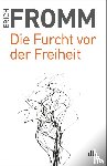 Fromm, Erich - Die Furcht vor der Freiheit