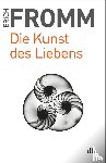 Fromm, Erich - Die Kunst des Liebens