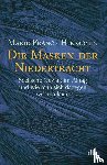 Hirigoyen, Marie-France - Die Masken der Niedertracht
