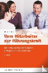 Kunz, Gunnar C. - Vom Mitarbeiter zur Führungskraft