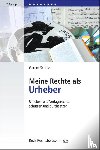 Schulze, Gernot - Meine Rechte als Urheber