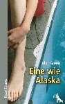 Green, John - Eine wie Alaska