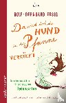 Essig, Rolf-Bernhard - Da wird doch der Hund in der Pfanne verrückt!