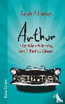 Harvey, Sarah N. - Arthur oder Wie ich lernte, den T-Bird zu fahren