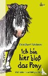 Stohner, Friedbert - Ich bin hier bloß das Pony