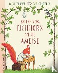 Tellegen, Toon, Scheffler, Axel - Briefe vom Eichhorn an die Ameise