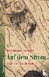 Schulz, Hermann - Auf dem Strom