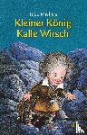 Michels, Tilde - Kleiner König Kalle Wirsch