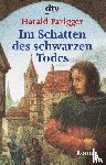 Parigger, Harald - Im Schatten des schwarzen Todes