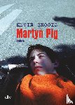 Brooks, Kevin - Martyn Pig