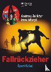 Margil, Irene, Schlüter, Andreas - Fallrückzieher Sport-Krimi. Fünf Asse