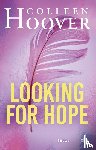 Hoover, Colleen - Looking for Hope