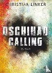 Linker, Christian - Dschihad Calling