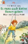 Korschunow, Irina - Es muss auch kleine Riesen geben