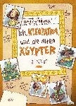 Schwieger, Frank - Ich, Kleopatra, und die alten Ägypter