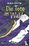 Levitin, Sonia - Die Tote im Wald