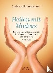 Christiansen, Andrea - Heilen mit Mudras