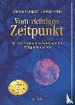 Paungger, Johanna, Poppe, Thomas - Vom richtigen Zeitpunkt