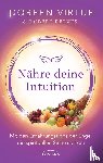 Virtue, Doreen, Reeves, Robert - Nähre deine Intuition