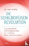 Myers, Amy - Die Schilddrüsen-Revolution