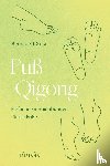 Gera, Bernadett - Fuß-Qigong