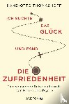 Thomashoff, Hans-Otto - Ich suchte das Glück und fand die Zufriedenheit