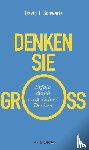 Schwartz, David - Denken Sie groß!