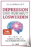 Bernhardt, Klaus - Depression und Burnout loswerden