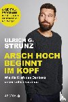 Strunz junior, Ulrich G. - Arsch hoch beginnt im Kopf