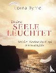 Byrne, Lorna - Deine Seele leuchtet