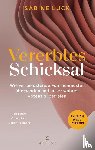 Lück, Sabine - Vererbtes Schicksal