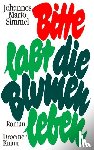 Simmel, Johannes Mario - Bitte, laßt die Blumen leben