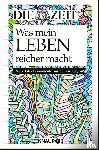  - Die Zeit. Was mein Leben reicher macht