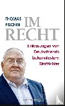 Fischer, Thomas - Im Recht