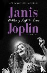 George-Warren, Holly - Janis Joplin. Nothing Left to Lose