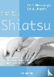 Masunaga, Shitsuto, Ohashi, Wataru - Das große Buch der Heilung durch Shiatsu